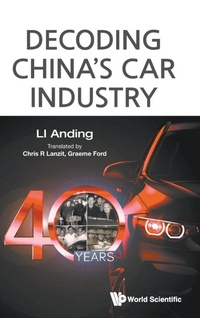 Abbildung von: Decoding China's Car Industry: 40 Years - World Scientific Publishing Co Pte Ltd