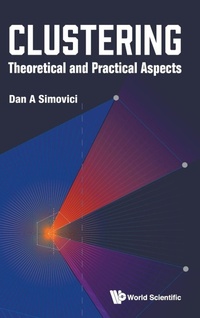 Enlarge image Cover: Clustering: Theoretical And Practical Aspects - World Scientific Publishing Co Pte Ltd