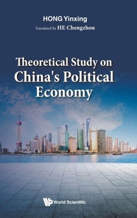 Enlarge image Cover: Theoretical Study On China's Political Economy - World Scientific Publishing Co Pte Ltd