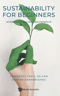 Cover: Sustainability For Beginners: Introduction And Business Prospects - World Scientific Publishing Co Pte Ltd