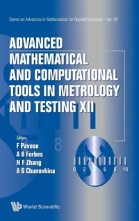 Enlarge image Cover: Advanced Mathematical And Computational Tools In Metrology And Testing Xii - World Scientific Publishing Co Pte Ltd