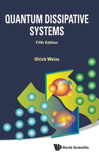 Enlarge image Cover: Quantum Dissipative Systems (Fifth Edition) - World Scientific Publishing Co Pte Ltd