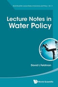 Cover: Lecture Notes In Water Policy - World Scientific Publishing Co Pte Ltd