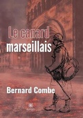 Cover: Le canard marseillais - Le Lys Bleu