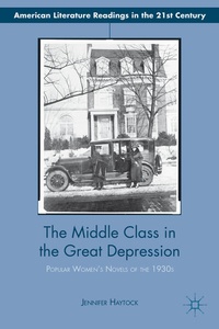 Enlarge image Cover: The Middle Class in the Great Depression - Palgrave MacMillan