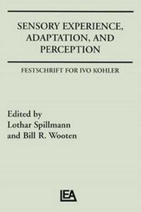 Enlarge image Cover: Sensory Experience, Adaptation, and Perception - Psychology Press Ltd