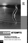 Cover: Escape Attempts - Routledge