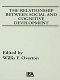 Cover: The Relationship Between Social and Cognitive Development - Psychology Press Ltd