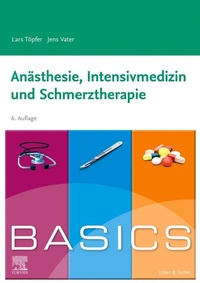 Abbildung von: BASICS Anästhesie, Intensivmedizin und Schmerztherapie - Urban & Fischer