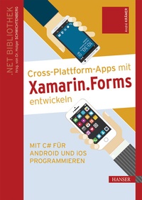 Abbildung von: Cross-Plattform-Apps mit Xamarin.Forms entwickeln - Hanser