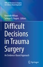 Cover: Difficult Decisions in Trauma Surgery - Springer