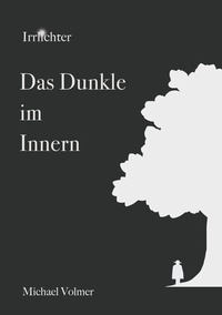 Enlarge image Cover: Das Dunkle im Innern - BoD - Books on Demand