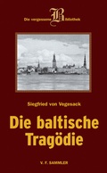 Cover: Die baltische Trag&ouml;die - Verlag f. Sammler