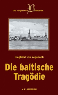 Enlarge image Cover: Die baltische Tragödie - Verlag f. Sammler