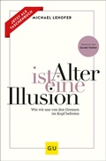 Cover: Alter ist eine Illusion - Gr&auml;fe und Unzer