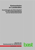 Cover: Kreisverkehre an Landstra&szlig;en - Fachverlag NW in Carl Ed. Sch&uuml;nemann KG