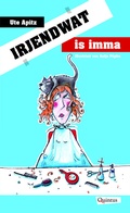 Cover: Irjendwat is imma - Quintus-Verlag