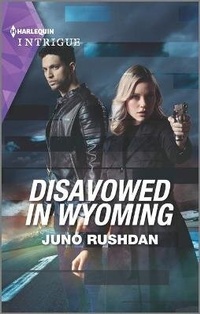 Abbildung von: Disavowed in Wyoming - HARLEQUIN INTRIGUE