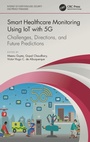 Cover: Smart Healthcare Monitoring Using IoT with 5G - CRC Press
