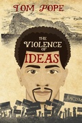 Cover: The Violence of Ideas (Violence of Slavery, #2) - Violence of Slavery