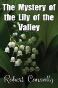 Cover: The Mystery of the Lily of the Valley - Arthur H.Stockwell Ltd