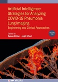 Cover: Artificial Intelligence Strategies for Analyzing COVID-19 Pneumonia Lung Imaging, Volume 2 - Institute of Physics Publishing