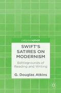 Cover: Swift's Satires on Modernism: Battlegrounds of Reading and Writing - Palgrave MacMillan