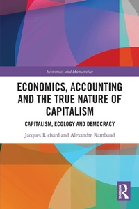 Abbildung von: Economics, Accounting and the True Nature of Capitalism - Routledge