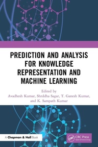 Enlarge image Cover: Prediction and Analysis for Knowledge Representation and Machine Learning - Chapman & Hall/CRC
