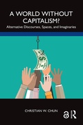 Cover: A World without Capitalism? - Routledge