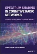 Cover: Spectrum Sharing in Cognitive Radio Networks - Towards Highly Connected Environments - Wiley