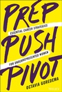 Cover: Prep, Push, Pivot - Polity