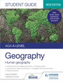 Cover: AQA A-level Geography Student Guide: Human Geography - Hodder Education