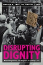 Cover: Disrupting Dignity - New York University Press