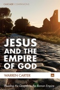 Cover: Jesus and the Empire of God - Wipf and Stock Publishers