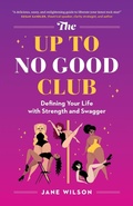 Cover: The Up To No Good Club - Up To No Good Press
