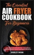 Cover: The Essential Air Fryer Cookbook for Beginners - Shirleyw-Pub.