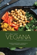 Cover: Libro de Cocina Vegana para Principiantes - Maria Florez