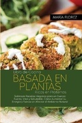 Cover: Libro de Cocina de la Dieta Basada en Plantas - Maria Florez