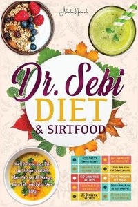 Abbildung von: Dr. Sebi Diet & Sirtfood - Adalee Naturals
