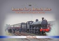 Enlarge image Cover: Lament for a Branch Line - Silver Link Books
