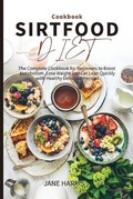 Cover: Sirtfood Diet Cookbook - Jane Harris