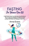 Cover: Fasting For Women Over 50 - Anna Evans