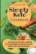 Cover: Simply Keto Diet Cookbook - SELF PUBLISHING REVOLUTION LTD