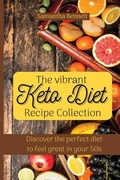 Cover: The vibrant Keto Diet Recipe Collection - Samantha Bennett