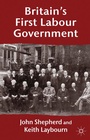 Cover: Britain's First Labour Government - Palgrave Macmillan