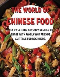 Abbildung von: Th&#1045; World of Chin&#1045;s&#1045; Food - FAITH CLARA KING