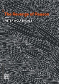 Enlarge image Cover: The Revenge of Reason - Urbanomic Media Ltd