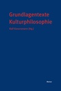 Bild: Grundlagentexte Kulturphilosophie - Meiner