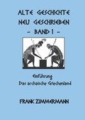 Cover: Alte Geschichte neu geschrieben Band 1 - Books on Demand